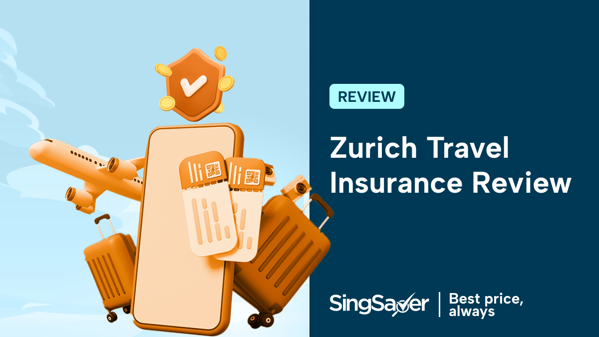 Zurich Travel Insurance Review 2024 Singapore